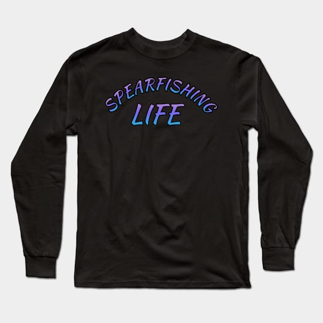 Spearfishing life T-shirt Long Sleeve T-Shirt by Coreoceanart